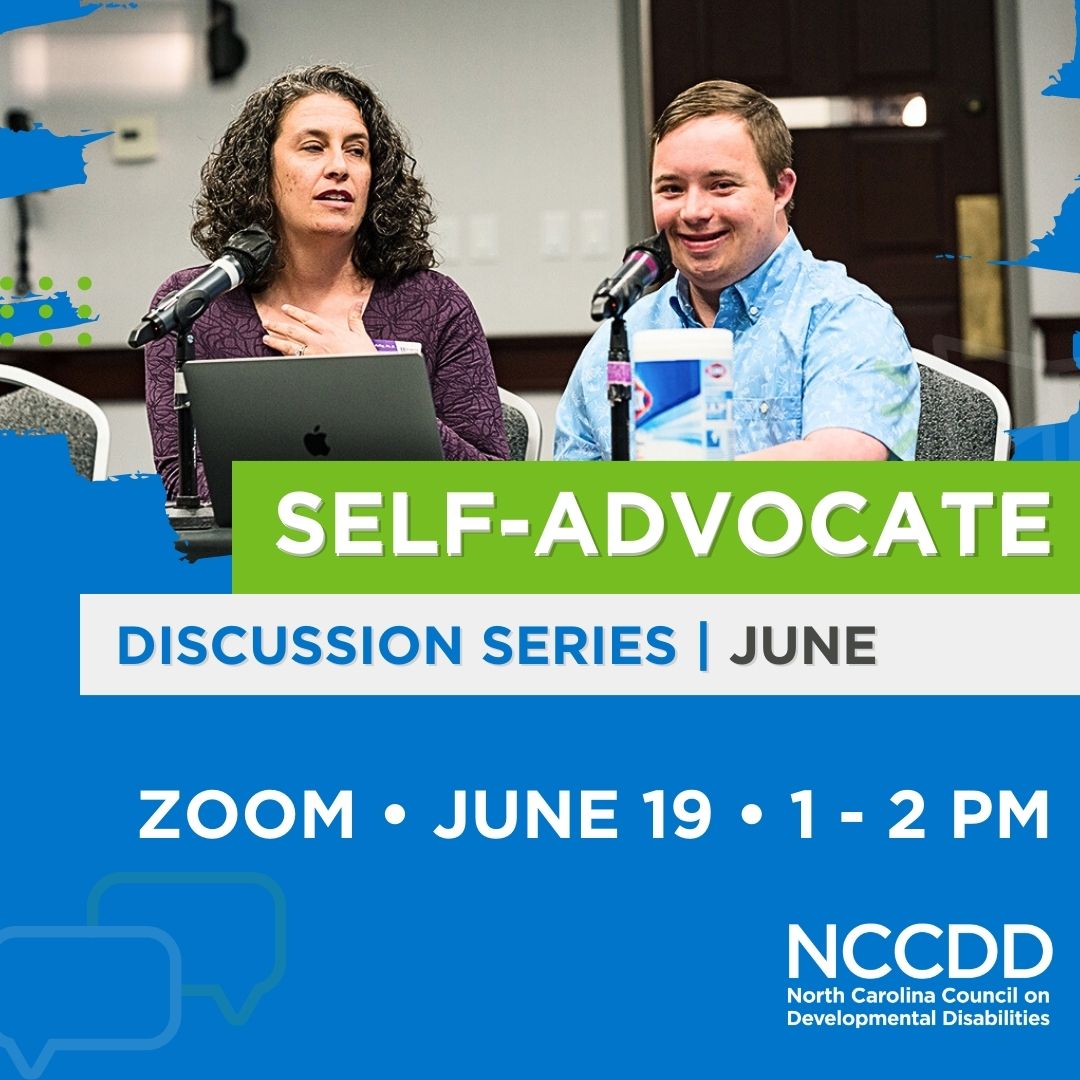 Self-Advocate Discussion Series June 2024